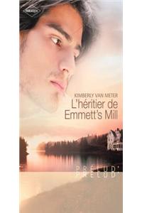 L'Heritier de Emmett's Mill (Harlequin Prelud')
