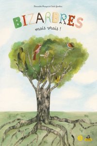 Bizarbres Mais Vrais !