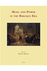 Music and Power in the Baroque Era