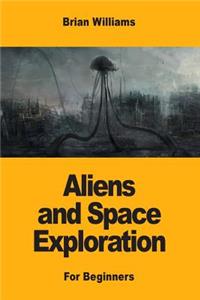Aliens and Space Exploration