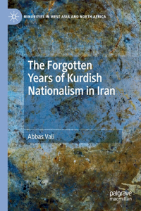 Forgotten Years of Kurdish Nationalism in Iran