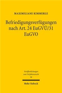 Befriedigungsverfügungen nach Art. 24 EuGVÜ/31 EuGVO