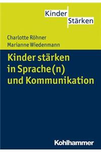 Kinder Starken in Sprache(n) Und Kommunikation