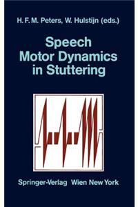 Speech Motor Dynamics in Stuttering