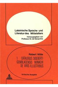 Catalogus Sigeberti Gemblacensis Monachi de Viris Illustribus