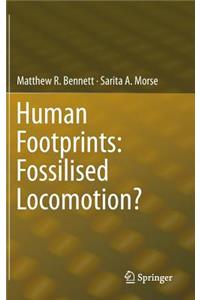 Human Footprints: Fossilised Locomotion?