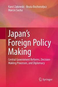 Japan's Foreign Policy Making