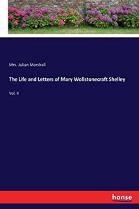 Life and Letters of Mary Wollstonecraft Shelley