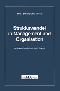 Strukturwandel in Management Und Organisation