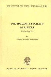 Die Holzwirtschaft Der Welt
