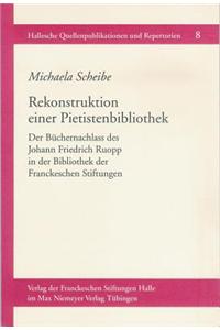 Rekonstruktion Einer Pietistenbibliothek