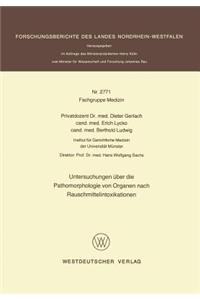 Untersuchungen Über Die Pathomorphologie Von Organen Nach Rauschmittelintoxikationen