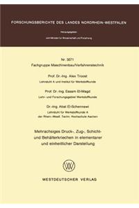 Mehrachsiges Druck-, Zug-, Schicht- Und Behälterkriechen in Elementarer Und Einheitlicher Darstellung