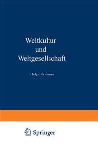 Weltkultur Und Weltgesellschaft