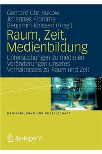 Raum, Zeit, Medienbildung