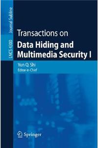 Transactions on Data Hiding and Multimedia Security I