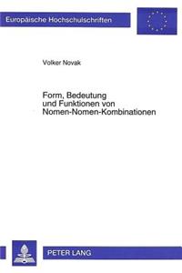 Form, Bedeutung und Funktionen von Nomen-Nomen-Kombinationen