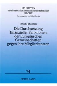 Die Durchsetzung Finanzieller Sanktionen Der Europaeischen Gemeinschaften Gegen Ihre Mitgliedstaaten