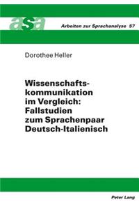 Wissenschaftskommunikation Im Vergleich: Fallstudien Zum Sprachenpaar Deutsch-Italienisch