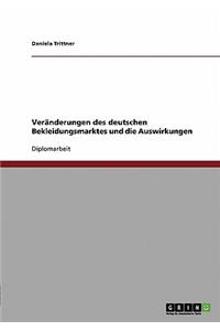 Veränderungen des deutschen Bekleidungsmarktes und die Auswirkungen