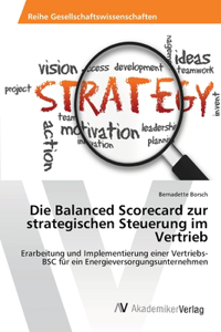 Balanced Scorecard zur strategischen Steuerung im Vertrieb