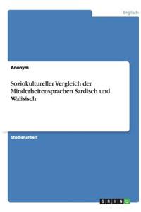 Soziokultureller Vergleich der Minderheitensprachen Sardisch und Walisisch
