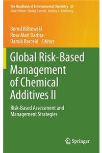 Global Risk-Based Management of Chemical Additives II
