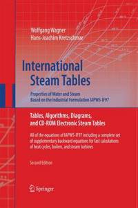 International Steam Tables - Properties of Water and Steam Based on the Industrial Formulation Iapws-If97