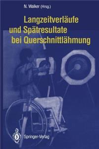 Langzeitverläufe und Spätresultate bei Querschnittlähmung