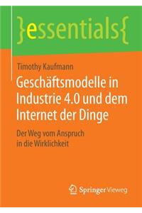 Geschäftsmodelle in Industrie 4.0 Und Dem Internet Der Dinge
