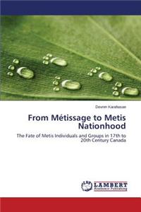 From Metissage to Metis Nationhood