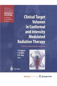 Clinical Target Volumes in Conformal and Intensity Modulated Radiation Therapy