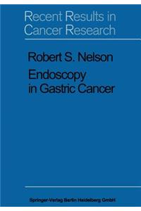 Endoscopy in Gastric Cancer