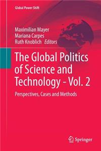 Global Politics of Science and Technology - Vol. 2