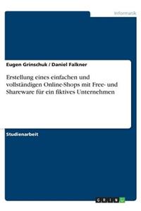 Erstellung eines einfachen und vollständigen Online-Shops mit Free- und Shareware für ein fiktives Unternehmen