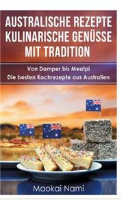 Australische Rezepte - Kulinarische Genusse Mit Tradition