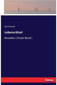 Lebensrätsel: Novellen ( Erster Band )