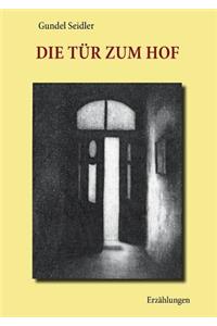 Die Tür zum Hof