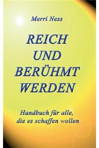 Reich und Berühmt werden