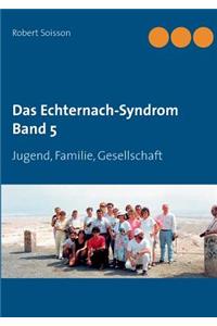 Das Echternach-Syndrom Band 5