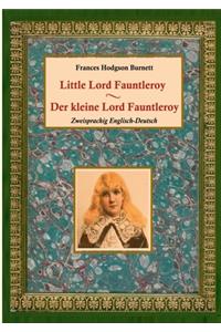 kleine Lord Fauntleroy / Little Lord Fauntleroy (Zweisprachig Englisch-Deutsch)