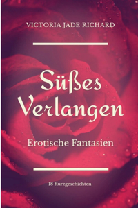 Süßes Verlangen