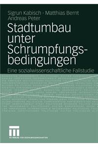 Stadtumbau Unter Schrumpfungsbedingungen