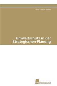 Umweltschutz in der Strategischen Planung