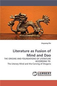 Literature as Fusion of Mind and Dao