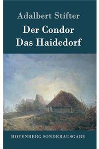 Der Condor / Das Haidedorf