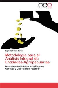 Metodología para el Análisis Integral de Entidades Agropecuarias