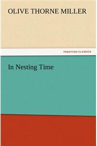 In Nesting Time