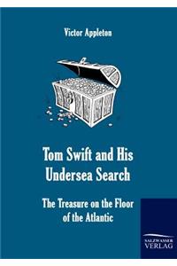 Tom Swift and His Undersea Search