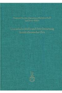Literarische Stoffe Und Ihre Gestaltung in Mitteliranischer Zeit